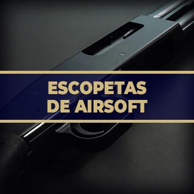 Escopetas de airsoft